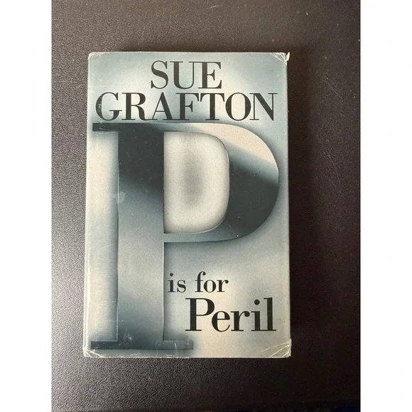 P is for Peril‎ Sue Grafton Kinsey Millhone Alphabet Mystery Hardcover 2001