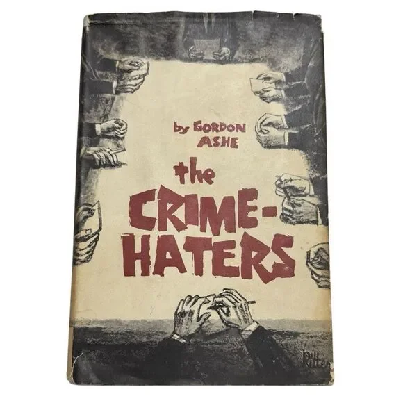 The Crime-Haters by Gordon Ashe (1960, hardback Doubleday Company DJ)