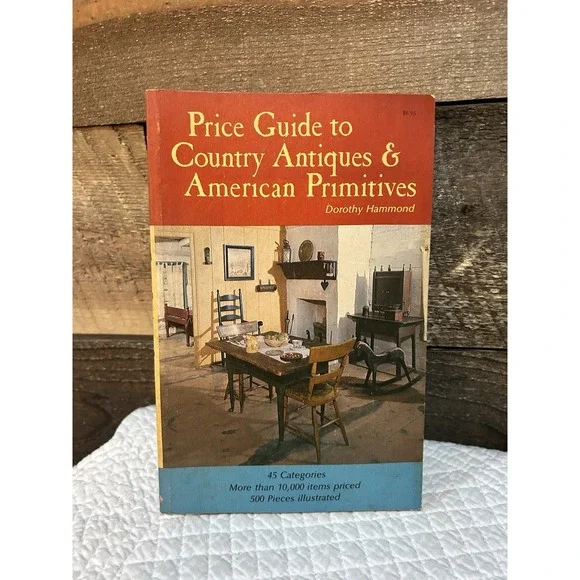 Price Guide to Country Antiques‎ and American Primitives Dorothy Hammond 1975 PB