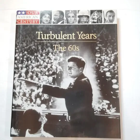 Turbulent Years The 60s Our American Century 1999 Time Life Books Hardcover, LN