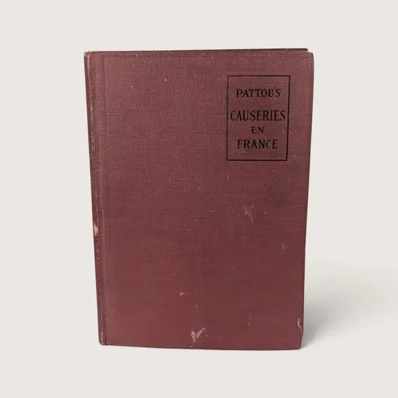 Antique Causeries En France Textbook By E.E. Pattou Hardcover Book