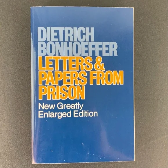 Letters and Papers from Prison by Dietrich Bonhoeffer. 1997.