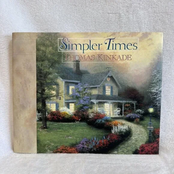 SIMPLER TIMES   by Thomas Kinkade Hardcover  ‎ 1996 HC/DJ ~ 1st Edition + Cover