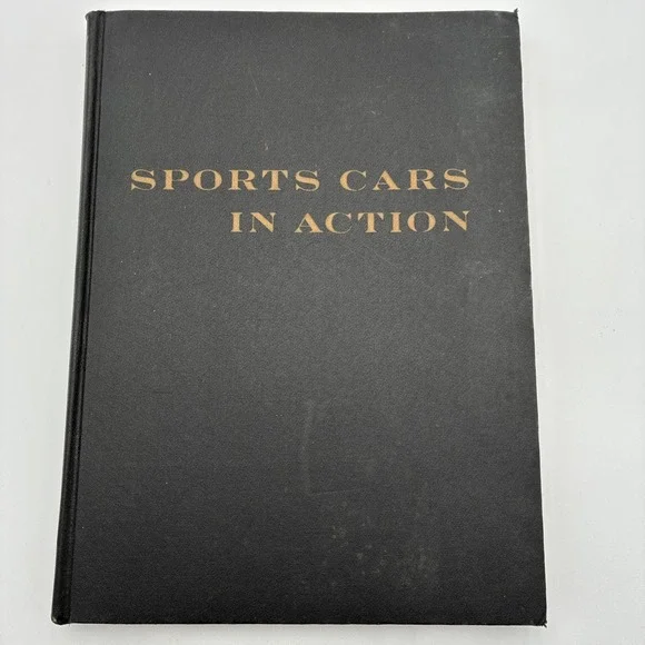 Sports Cars in Action John R Bond 1954 Hardcover 1st Ed Vintage Automotive Book