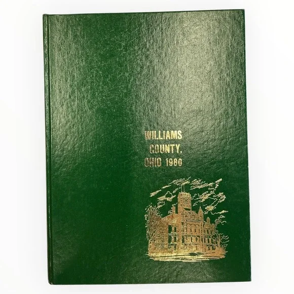 Williams County Ohio 1980 History Book Vol II Family Histories Genealogy 1981 HC