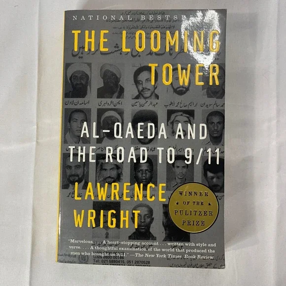 The‎ Looming Tower Al-Qaeda and the Road to 9/11 Lawrence Wright Paperback 2007