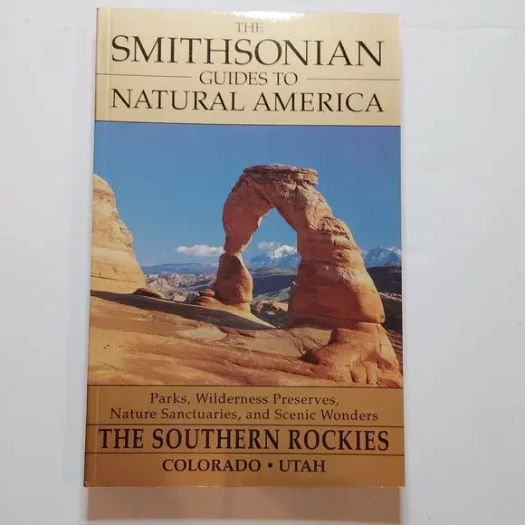 Smithsonian Guides Natural America Southern Rockies CO UT Softcover  LN 1995