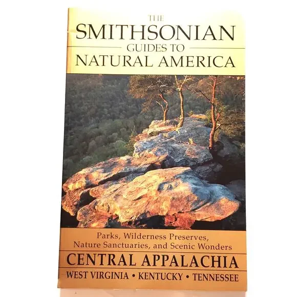 Smithsonian Guides Natural America Central Appalachia WV KY TN - LN 1996