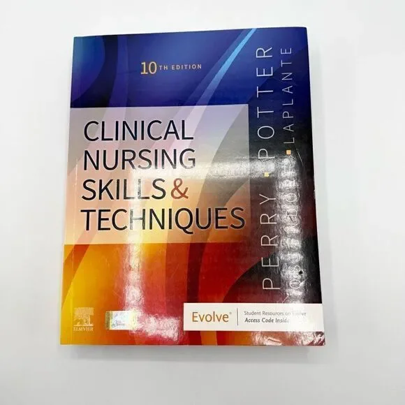 Potter & Perry Clinical Nursing Skills and Techniques ISBN: 978-032370863-0