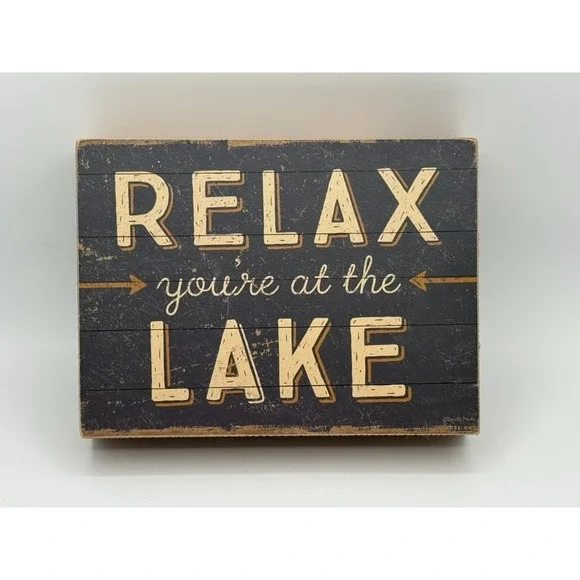 Primitives by Kathy Wood Box Sign Relax You're at the Lake 8