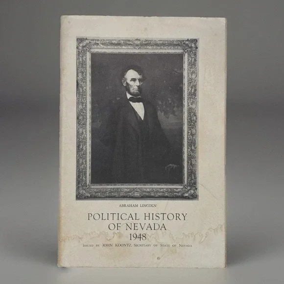 Vintage 1948 Political History of Nevada John Koontz Secretary of State Book