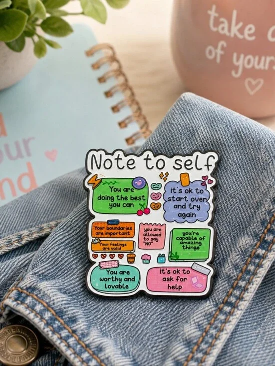 Note to Self Positive Affirmation Enamel Pin