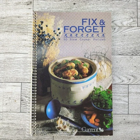 Fix & Forget 60 Slow Cooker Recipes Current Inc 1989 Vintage‎ Spiral Cookbook