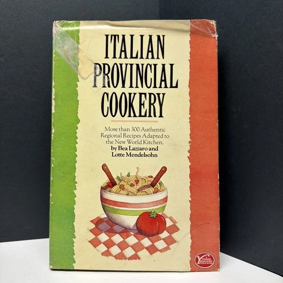 Italian Provincial Cookery More Than 300 Recipes Lazzaro Mendelsohn 1986 HC/DJ