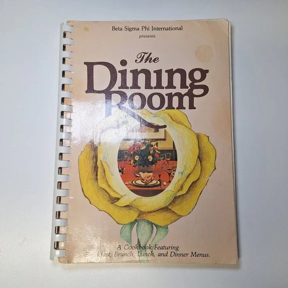 Beta Sigma Phi‎ The Dining Room Cookbook Breakfast Brunch Lunch Dinner Menus 70s