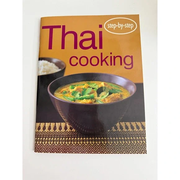 Step-by-Step Thai Cooking Cookbook Bay Books Confident Cooking Series Softcover