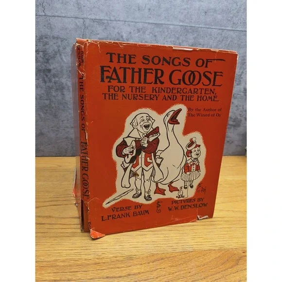 L Frank Baum / SONGS‎ OF FATHER GOOSE FOR THE KINDERGARTEN THE NURSERY 1952
