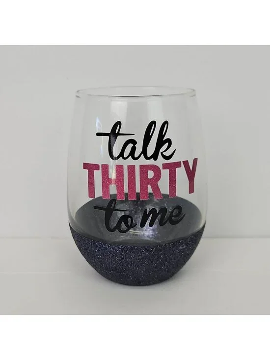 Talk Thirty To Me Wine Glass 30th Birthday Party Gift Stemless Sparkly Girly