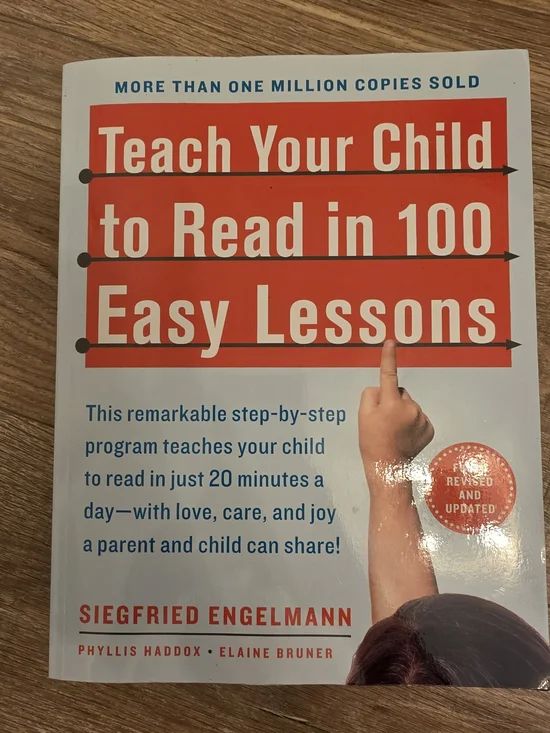 Teach Your Child to Read in 100 Easy Lessons By Siegfried Engelmann, Phyllis Had