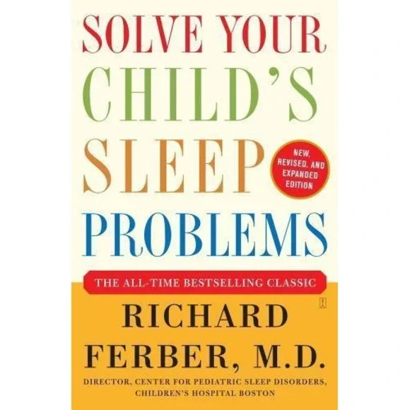 Solve Your Child's Sleep Problems : New, Revised, and‎ Expanded Edition by...