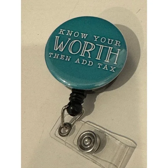 Know Your Worth Then Add Tax Retractable Badge Reel Teal ID Holder Clip