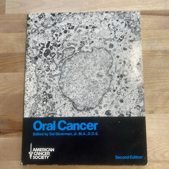Oral‎ Cancer by Sol Silverman Jr 1985 American Cancer Society Second Edition