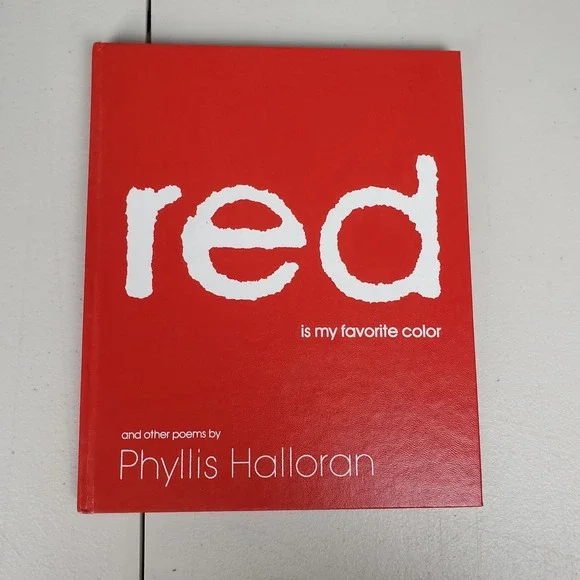 Red Is My Favorite Color and Other Poems Phyllis Halloran 1988 Hardcover Book