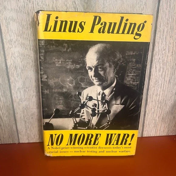 No More War! Linus Pauling 1958‎ Hardcover Dust Jacket 3rd Print Science History