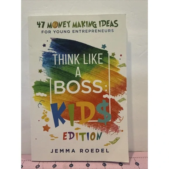 Think Like a‎ Boss Kids Edition by Jemma Roedel