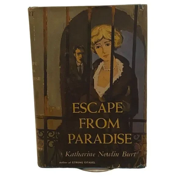 Escape from Paradise by Katharine Newlin Burt Sears Readers Club 1952 HC DJ