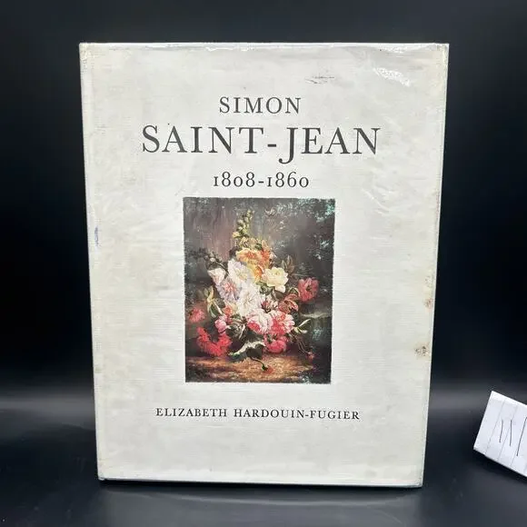 SIMON SAINT-JEAN 1808-1860 BY ELIZABETH HARDOUIN-FUGIER;LIMITED EDT COPY