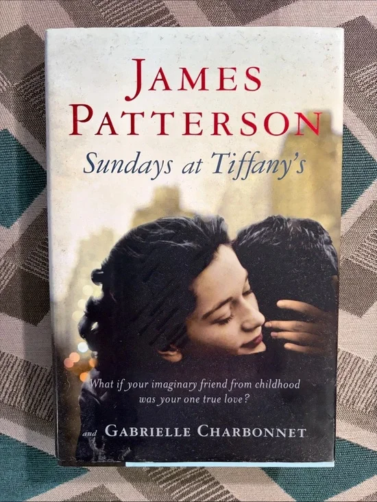 James Patterson - Sundays at Tiffany's (hard Cover)