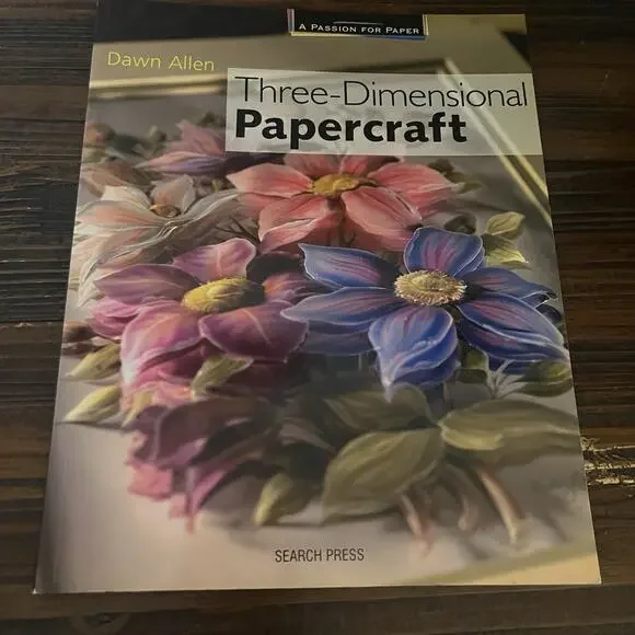 Three-Dimensional Papercraft By Dawn Allen Search Press ISBN 10 1-844448-219-7