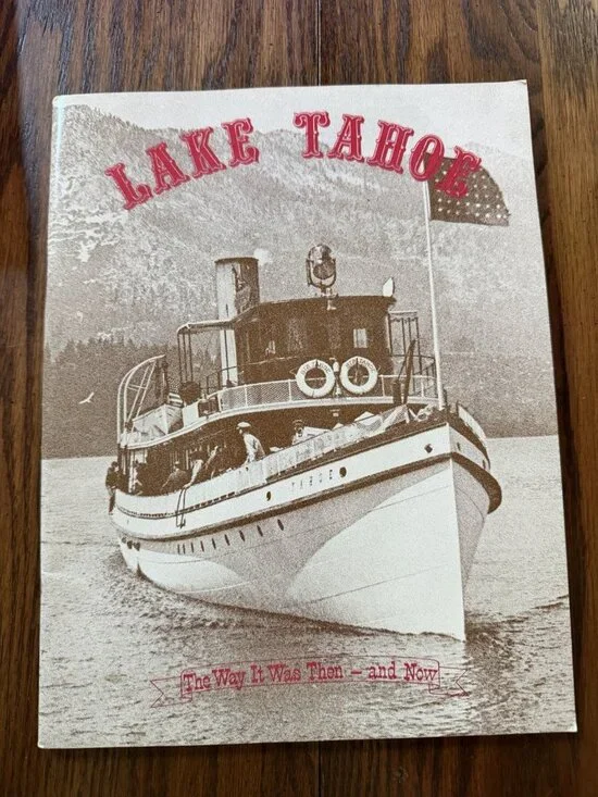 Lake Tahoe: The Way It Was Then and Now by Phylis Zauner