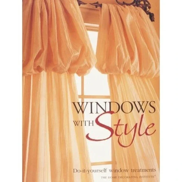 Windows with Style‎ : Do-ItYourself Window Treatments by Editors of Creative...