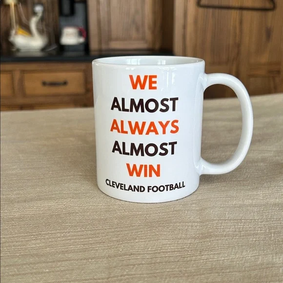 Cleveland Browns NFL‎ Football We Almost Always Almost Win coffee mug dawg pound