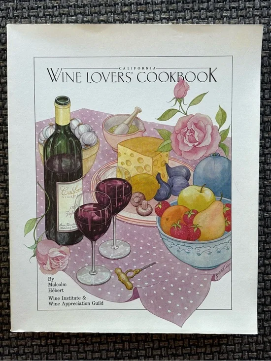 Vintage California Wine Lovers' Cookbook by Malcolm Hébert (Paperback) 1989