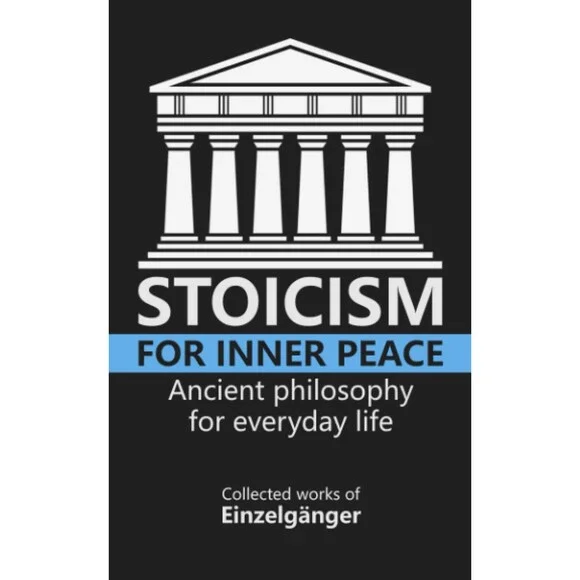 Stoicism for Inner Peace