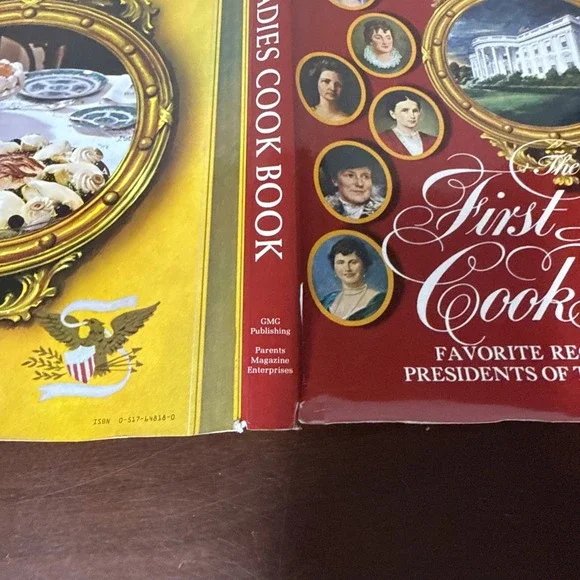 The First Ladies‎ Cook Book Favorite Recipes of All the Presidents of the US