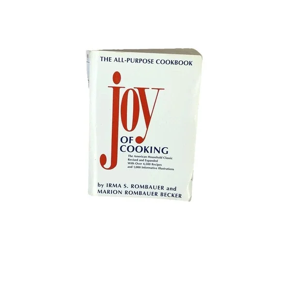 Joy of Cooking The All-Purpose Cookbook by Marion Rombauer Becker and Irma S.‎