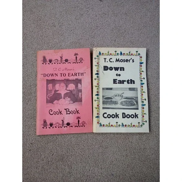 T.C. Moser's Down to Earth Cook Book Lot Originals Winston-Salem, NC 1970s, 1980