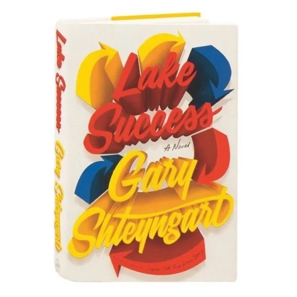 Lake Success a Novel Hardback Book