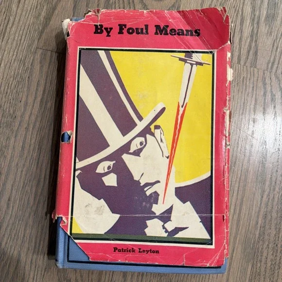 BY FOUL MEANS By: Patrick Leyton 1929 HCDJ Vtg Book Scarce Copy Blue Cover Rare