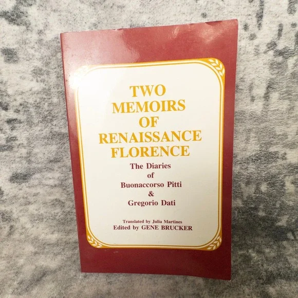 Two Memoirs of Renaissance Florence‎ Diaries Pitti Dati Waveland Press Paperback