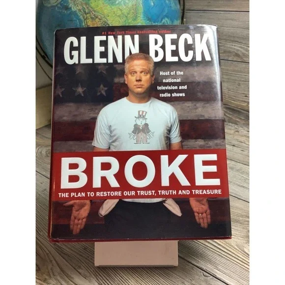 BROKE The Plan to Restore Our Trust Truth and Treasure by Glenn‎ Beck
