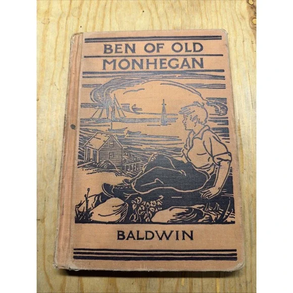 1933 Ben of Old Monhegan A Boy's Life by Sidney Baldwin hc ~ vintage 1930s