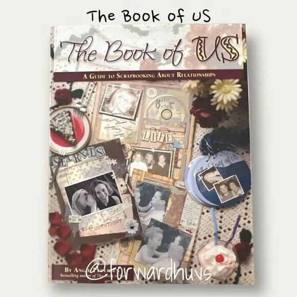 The Book of Us: A Guide to Scrapbooking About Relationships by Angie Pederson