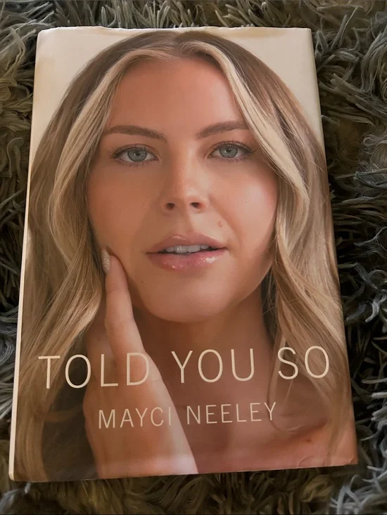 Told You So — Mayci Neeley (Hardcover)