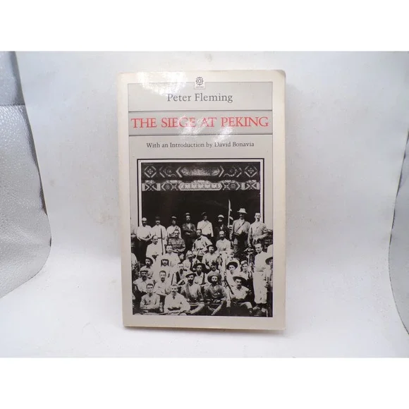 The Siege at Peking Peter Fleming Oxford University Press 1986 Boxer Rebellion