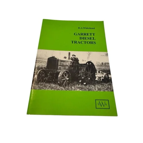 Garrett Diesel Tractors R A Whitehead Vintage Tractor History‎ Book 1994 England